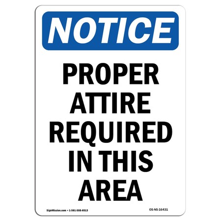 Signmission OSHA Sign, Proper Attire Required In This Area, 14in X 10in Rigid Plastic, 10" W, 14" H, Portrait OS-NS-P-1014-V-16431